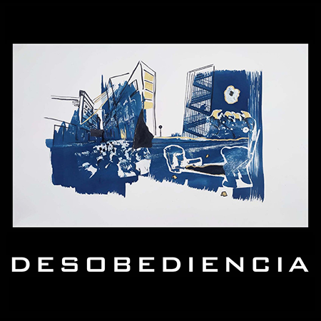 Exposición: Desobediencia Reactivarte